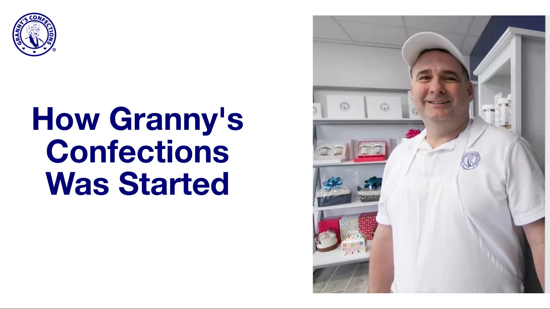 Load video: How Granny&#39;s Confections Was Started